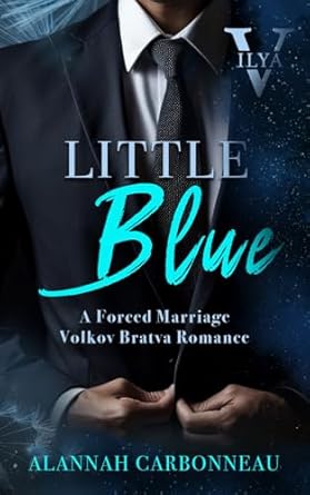 Little Blue: Ilya – Volkov Bratva Romance: 1