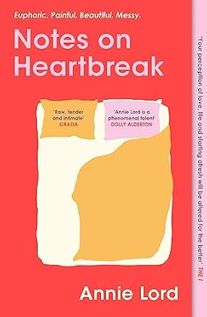 Notes on Heartbreak: From Vogue s Dating Columnist, the must-read book on losing love and letting go