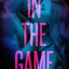 In The Game: A Secret Baby Hockey Romance
