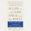 If Life Is a Game, These Are the Rules: Ten Rules for Being Human as Introduced in Chicken Soup for the Soul