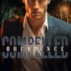 Compelled Obedience: A Dark Mafia Billionaire Romance