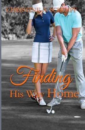 Finding His Way Home: Christian contemporary romance
