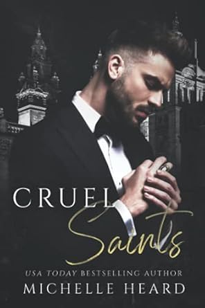 Cruel Saints: An Arranged Marriage Mafia Romance