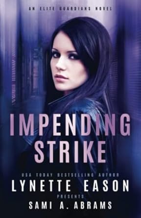 Impending Strike: An Elite Guardians Novel: 2