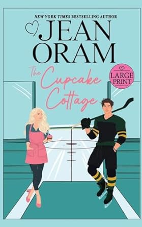 The Cupcake Cottage: A Fake Relationship Hockey Romance (1)