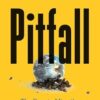 Pitfall: The Dark Truth About Mining the World's Most Vulnerable Places