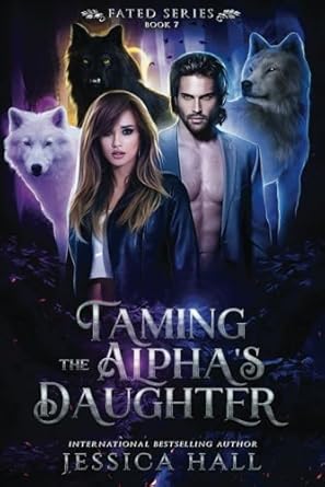 Taming The Alpha’s Daughter
