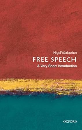 Free Speech: A Very Short Introduction