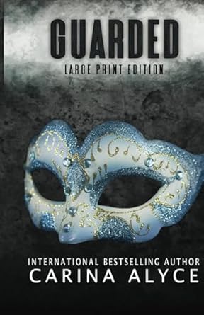 Guarded: Guarded: A Steamy Undercover Cop Medical Romance Large Print Edition