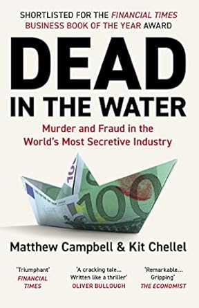 Dead in the Water: Murder and Fraud in the World's Most Secretive Industry