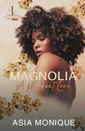 Magnolia: A Perfect Love