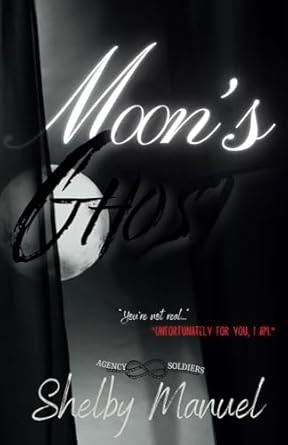 Moon’s Ghost: A stalker, arranged marriage, mafia romance