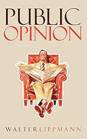 Public Opinion: The Original 1922 Edition