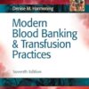 Modern Blood Banking & Transfusion Practices