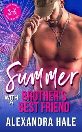 Summer with a Brother's Best Friend: Love Beach Collection