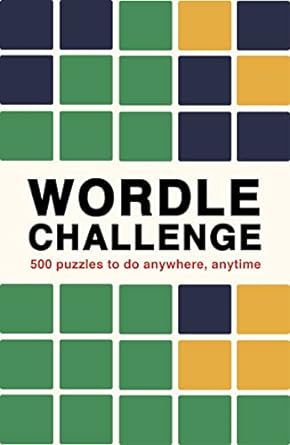 Wordle Challenge: 500 Puzzles to do anytime, anywhere: 1