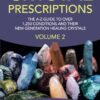 Crystal Prescriptions volume 2: The A-Z Guide to Over 1,250 Conditions and Their New Generation Healing Crystals