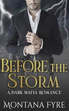 Before the Storm: A Dark Mafia Romance