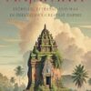 Majapahit: Intrigue, betrayal and war in Indonesia's greatest empire