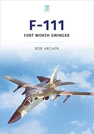 F-111: Fort Worth Swinger