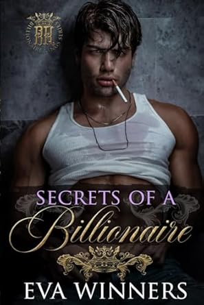 Secrets of a Billionaire: Dark Billionaire Romance: 3