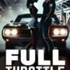 Full Throttle: An African American Urban Romance