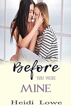 Before You Were Mine