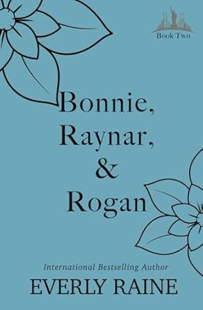 Bonnie, Raynar, & Rogan