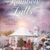 Christmas at Rainbow Falls: A Sweet Small Town Romance