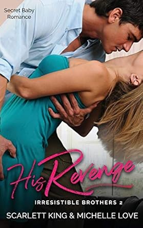 His Revenge: Secret Baby Romance (2)