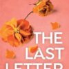 The Last Letter: TikTok made me buy it: the most emotional and heart-wrenching military romance of 2022
