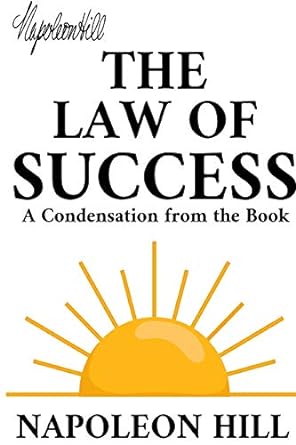 The Law of Success: A Condensation from the Book