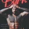 Burn: A Dark Reverse Harem Romance: Los Diablos Syndicate Book 1