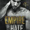 Empire of Hate: A Second Chance Enemies to Lovers Romance: 3