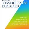 Map of Consciousness Explained: A Proven Energy Scale to Actualize Your Ultimate Potential