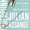 Cypherpunks: Freedom and the Future of the Internet