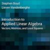 Introduction to Applied Linear Algebra: Vectors, Matrices, and Least Squares