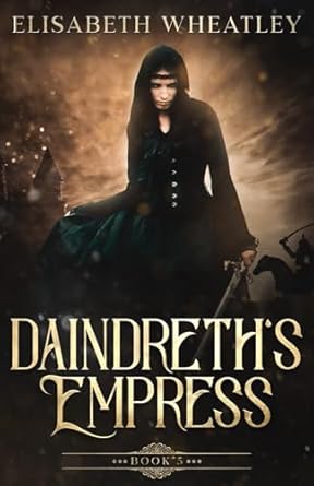 Daindreth's Empress: 5