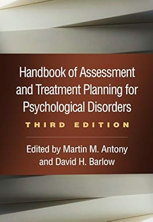 Handbook of Assessment & Treatment Planning for Psychological Disorders: 3/e