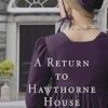 A Return to Hawthorne House: A Novella Collection