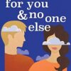 For You & No One Else: 3