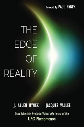 The Edge of Reality: Two Scientists Evaluate What We Know of UFO Phenomenon