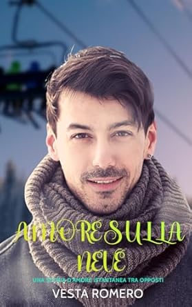 Amore Sulla Neve: Una Storia d'Amore Istantanea tra Opposti.