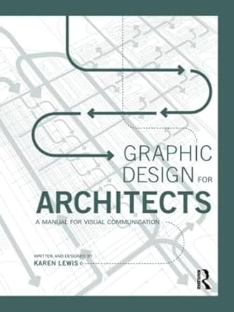 Graphic Design for Architects: A Manual for Visual Communication