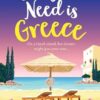 All You Need is Greece: An absolutely unputdownable summer holiday romance