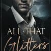 All That Glitters: A Dark Hollywood Bodyguard Romance