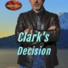 Clark's Decision: Brotherhood Protectors World: 5
