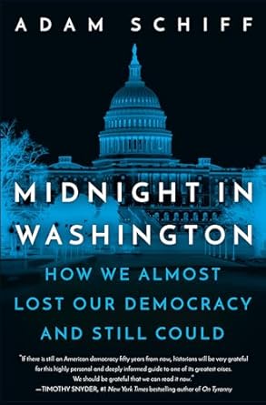 Midnight in Washington: How We Almost Lost Our Democracy and Still Could