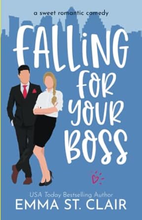 Falling for Your Boss: a Sweet Romantic Comedy