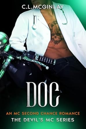Doc: An MC Second Chance Romance